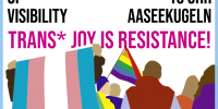 Trans* Day of Visibility - Demo 31.März 2023 - 16 Uhr - Aaseekugeln - Trans* Joy is Resistance!